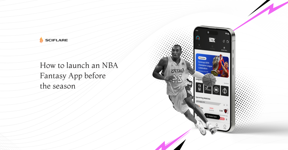 How To Launch An NBA Fantasy App Before The 2025 Season  