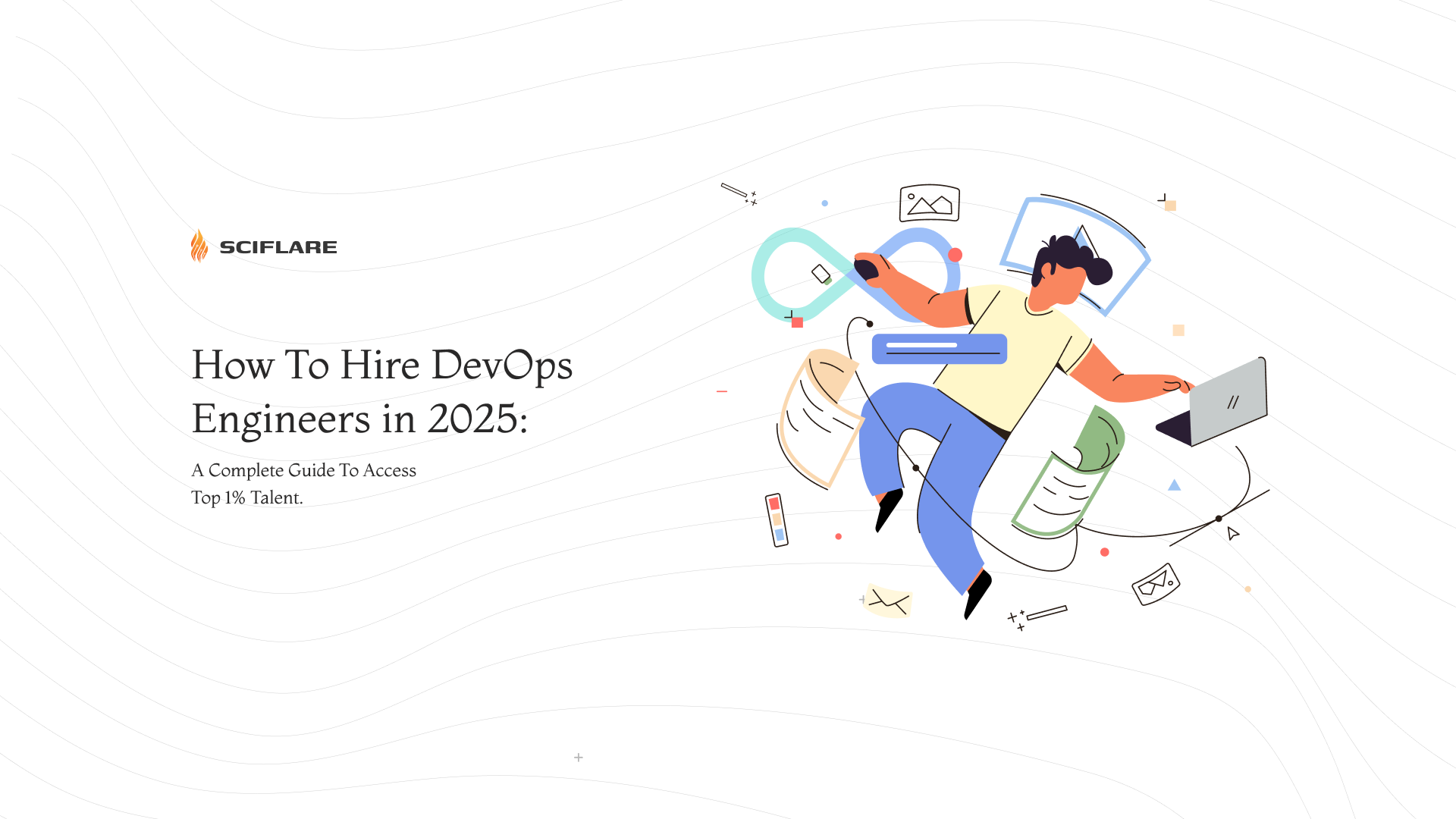 How To Hire DevOps Engineers in 2025: A Complete Guide To Access Top 1% Talent  