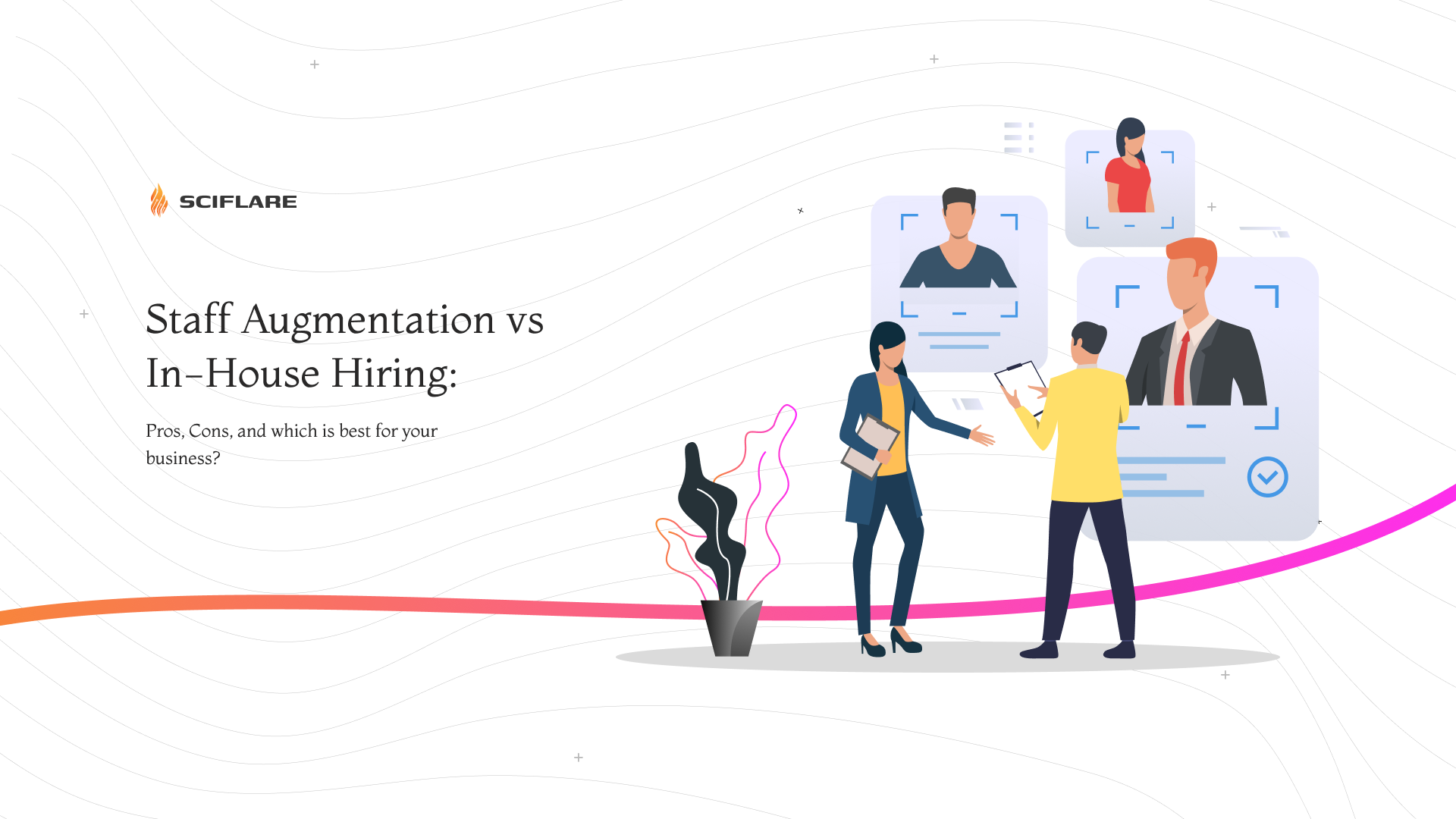 Staff Augmentation vs In-House Hiring: Which is Best